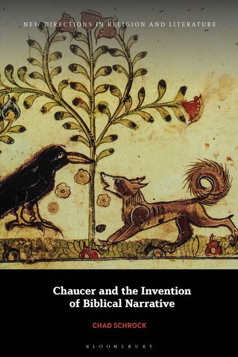 Chad Schrock: Chaucer and the Invention of Biblical Narrative, Buch