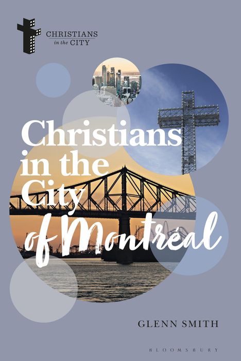 Glenn Smith: Christians in the City of Montréal, Buch