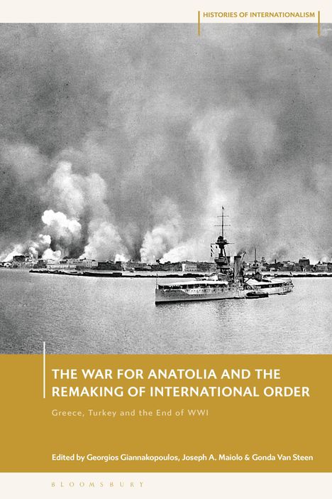 The War for Anatolia and the Remaking of International Order, Buch