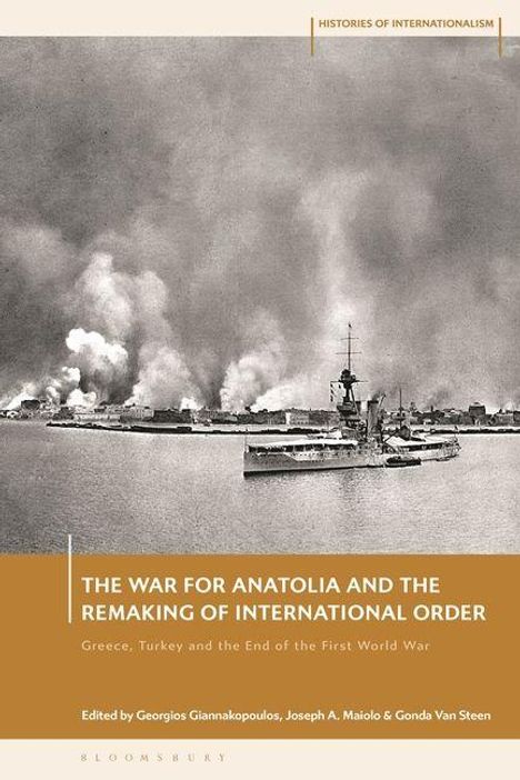 Titel: "The War for Anatolia and the Remaking of International Order". Bild: Rauchwolken über einer Küstenstadt mit Schiffen.