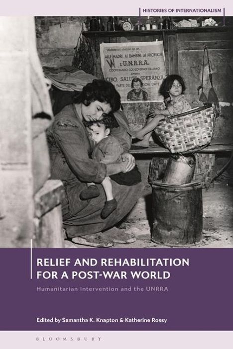 Relief and Rehabilitation for a Post-War World, Buch