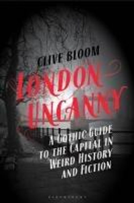 Clive Bloom: London Uncanny, Buch