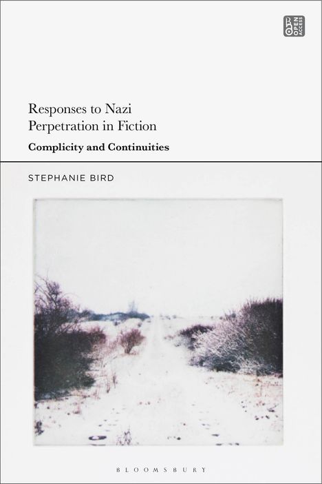 Stephanie Bird: Responses to Nazi Perpetration in Fiction, Buch