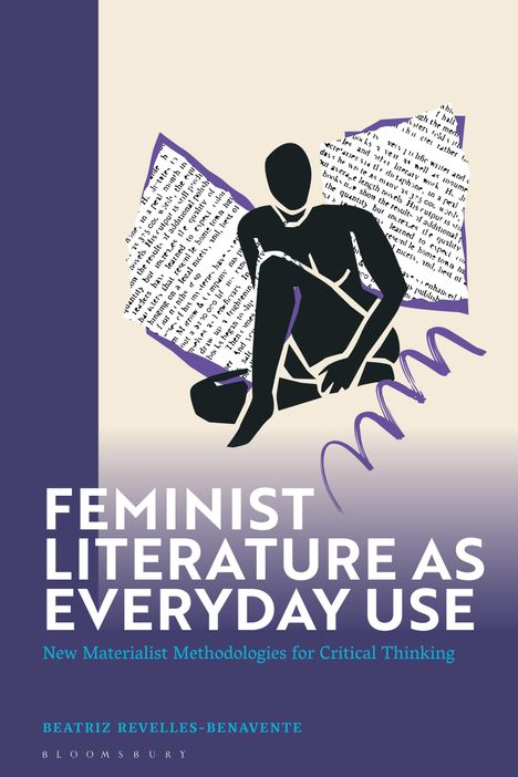Beatriz Revelles-Benavente: Feminist Literature as Everyday Use, Buch