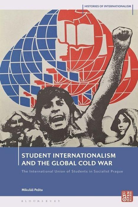 "STUDENT INTERNATIONALISM AND THE GLOBAL COLD WAR". Illustration: Menschen mit erhobenen Fäusten, Weltkugel im Hintergrund.