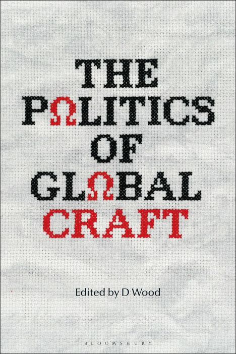 The Politics of Global Craft, Buch