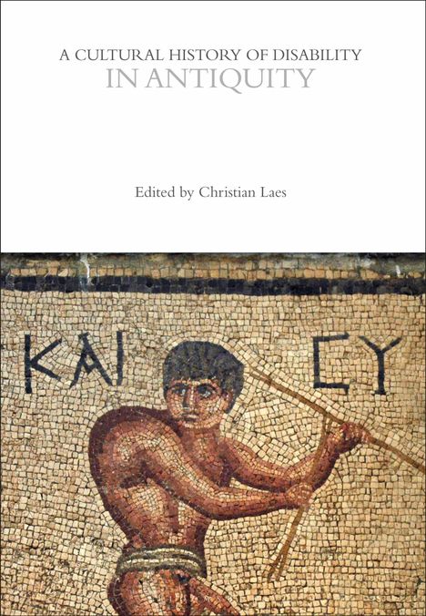 A Cultural History of Disability in Antiquity, Buch