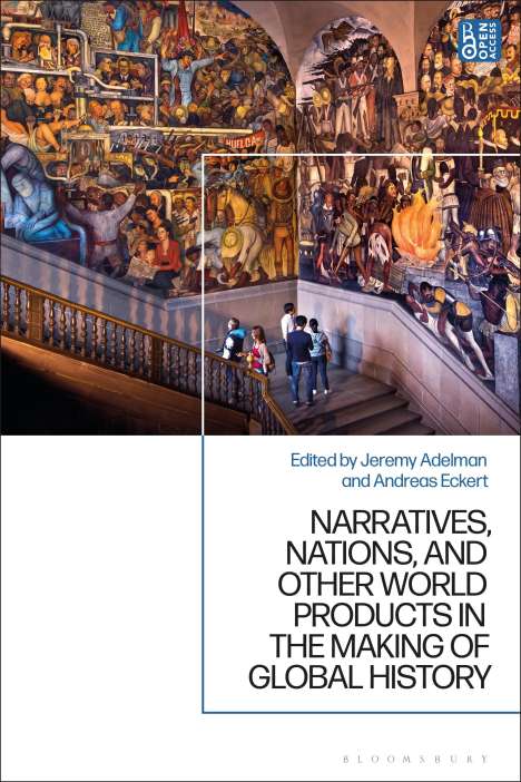 Narratives, Nations, and Other World Products in the Making of Global History, Buch
