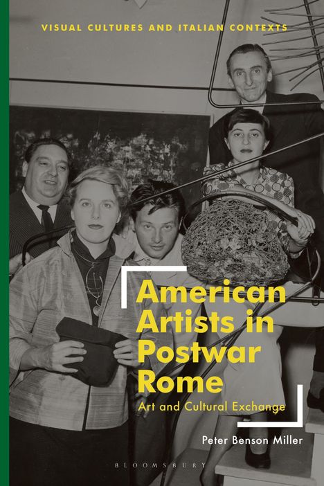 Peter Benson Miller: American Artists in Postwar Rome, Buch