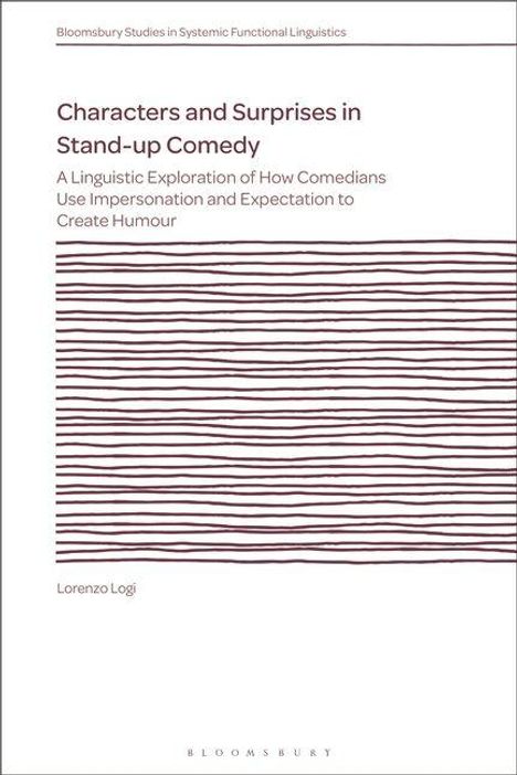 "Characters and Surprises in Stand-up Comedy" von Lorenzo Logi, unter Streifenmuster in Rot auf weißem Hintergrund.