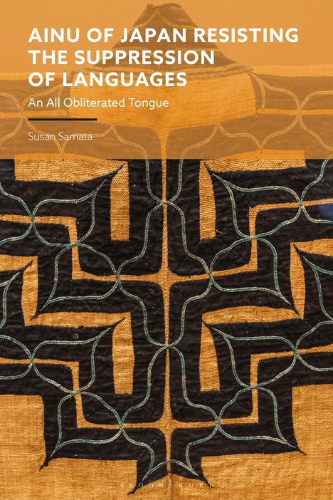Susan Samata: Ainu of Japan Resisting the Suppression of Languages, Buch