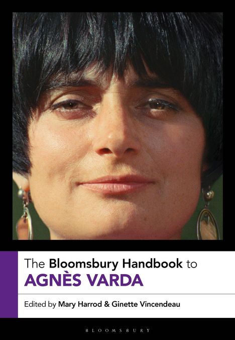 "The Bloomsbury Handbook to Agnès Varda, edited by Mary Harrod & Ginette Vincendeau." Nahaufnahme eines Gesichts mit kurzen Haaren.