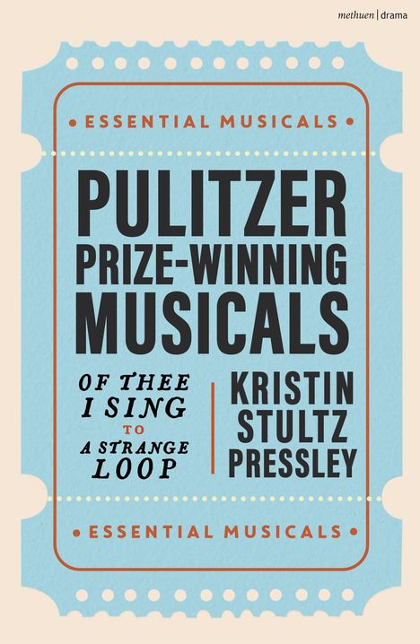 Kristin Stultz Pressley: Pulitzer Prize Winning Musicals, Buch