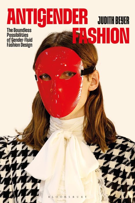 Judith Beyer: Antigender Fashion, Buch