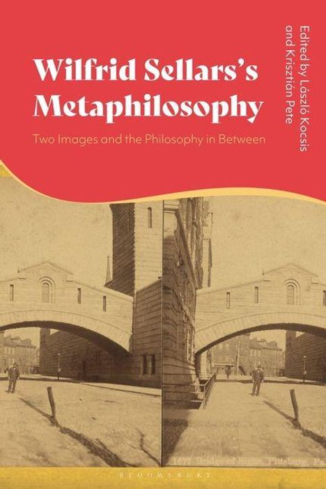 „Wilfrid Sellars's Metaphilosophy“ in Weiß auf Rot. Alte Fotografie einer Brücke darunter.