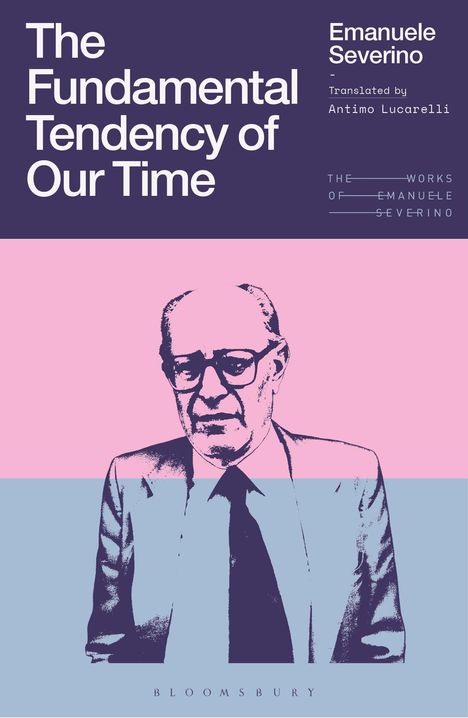 Emanuele Severino: The Fundamental Tendency of Our Time, Buch