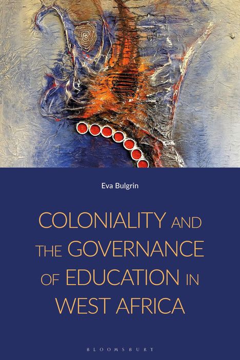Titel: "COLONIALITY AND THE GOVERNANCE OF EDUCATION IN WEST AFRICA". Oben eine abstrakte Illustration in Blau und Orange.