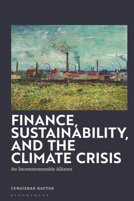 "Finance, Sustainability, and the Climate Crisis" und "An Incommensurable Alliance" stehen in Weiß. Oben sieht man ein Gemälde einer Industrielandschaft.