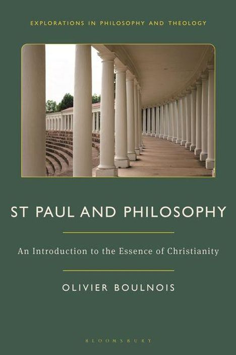 "Explorations in Philosophy and Theology. ST PAUL AND PHILOSOPHY: An Introduction to the Essence of Christianity, Olivier Boulnois." Architektonische Säulen.