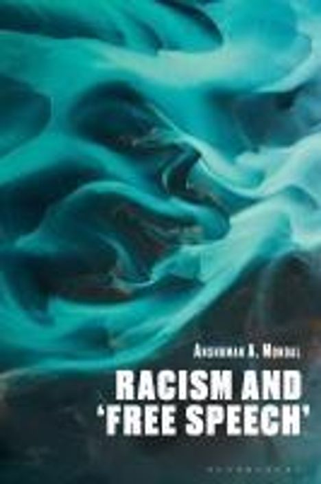 Anshuman A Mondal: Racism and 'Free Speech', Buch