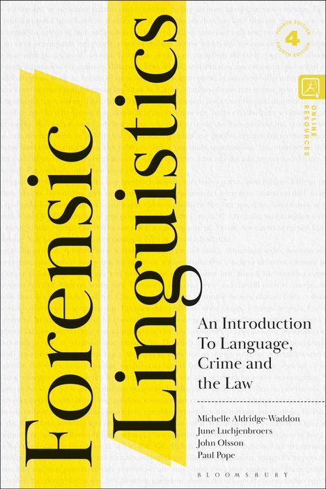 "Fore­nsic Linguistics: An Introduction To Language, Crime and the Law" steht in Schwarz auf gelbem Streifen.