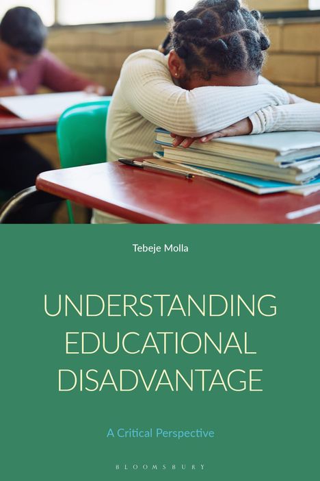 „Understanding Educational Disadvantage: A Critical Perspective“ von Tebeje Molla. Ein Kind schläft auf Büchern.