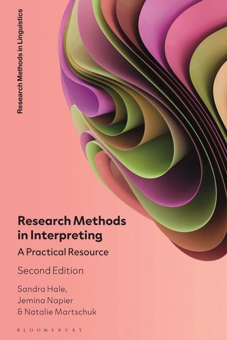 Buchtitel: "Research Methods in Interpreting." Autoren: Sandra Hale, Jemina Napier, Natalie Martschuk. Abstrakte, bunte, gewellte Formen.