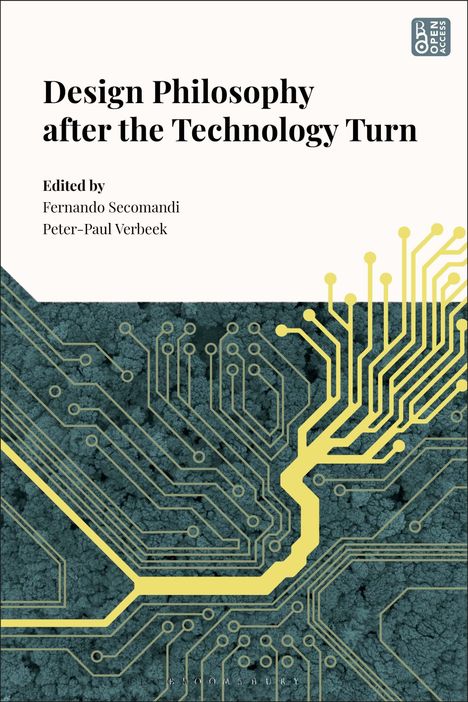 "Design Philosophy after the Technology Turn. Edited by Fernando Secomandi, Peter-Paul Verbeek." Unten Platinenmuster.
