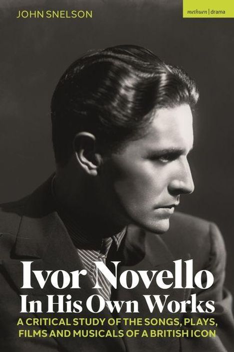 "Ivor Novello In His Own Works" von John Snelson. Porträt eines Mannes im Profil in Schwarz-Weiß.
