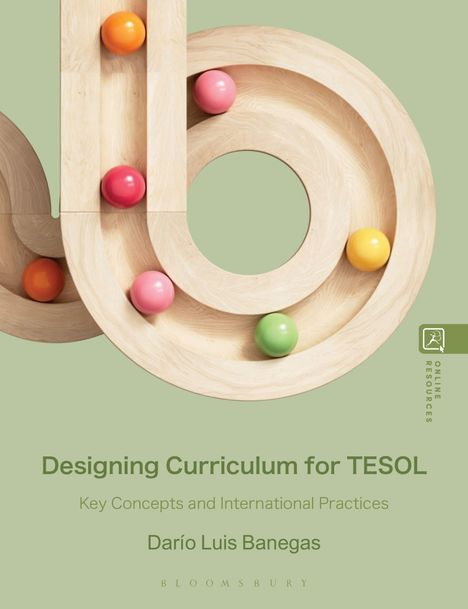 „Designing Curriculum for TESOL“ von Darío Luis Banegas. Holzbahnen und bunte Kugeln formen ein abstraktes Design auf grünem Hintergrund.