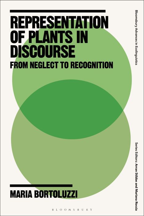 Titel: "REPRESENTATION OF PLANTS IN DISCOURSE: FROM NEGLECT TO RECOGNITION". Autor: MARIA BORTOLUZZI. Drei grüne überlappende Kreise.