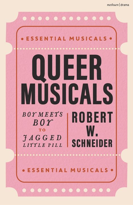 Robert W. Schneider: Queer Musicals, Buch