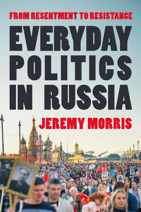 Jeremy Morris: Everyday Politics in Russia, Buch