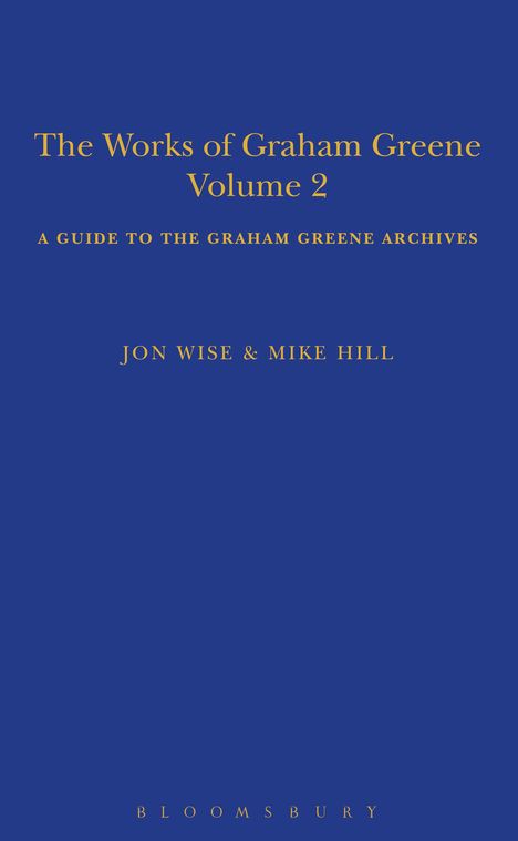 Mike Hill: The Works of Graham Greene, Volume 2, Buch