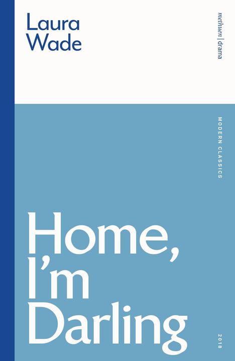 Laura Wade: Home, I'm Darling, Buch