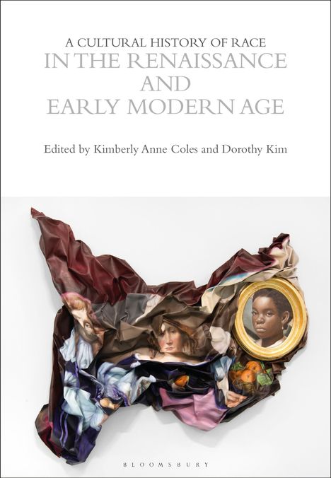 A Cultural History of Race in the Renaissance and Early Modern Age, Buch