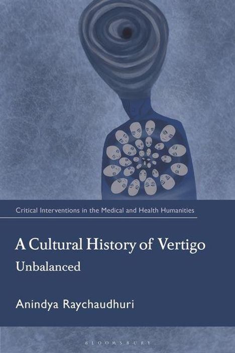 Titel: "A Cultural History of Vertigo: Unbalanced" von Anindya Raychaudhuri. Abstrakte Darstellung eines Gesichts aus Spiralen.