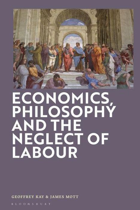 Titel: "ECONOMICS, PHILOSOPHY AND THE NEGLECT OF LABOUR". Darunter ein Gemälde antiker Philosophen in einem großen Saal.