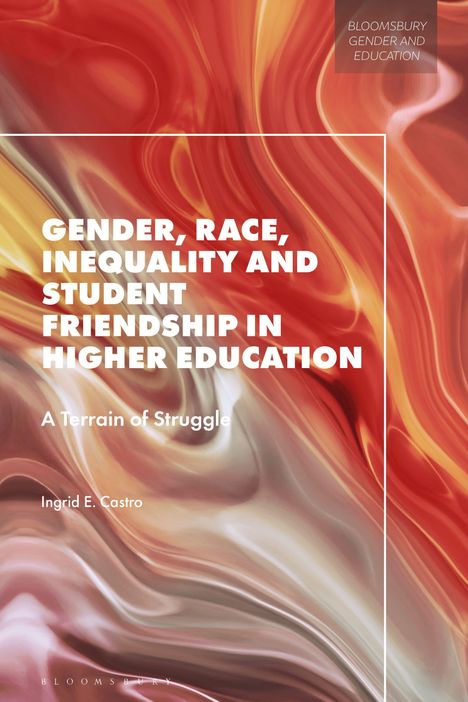 "GENDER, RACE, INEQUALITY AND STUDENT FRIENDSHIP IN HIGHER EDUCATION" auf buntem Wellendesign.