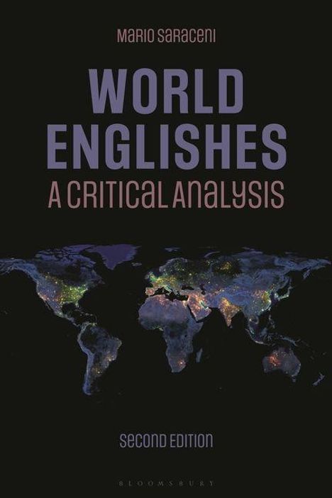 "World Englishes: A Critical Analysis, Second Edition von Mario Saraceni." Weltkarte bei Nacht mit beleuchteten Städten.