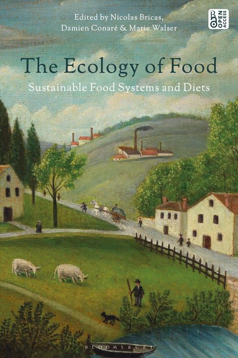 "The Ecology of Food: Sustainable Food Systems and Diets." Eine malerische Landschaft mit Häusern, Bäumen und Weiden.
