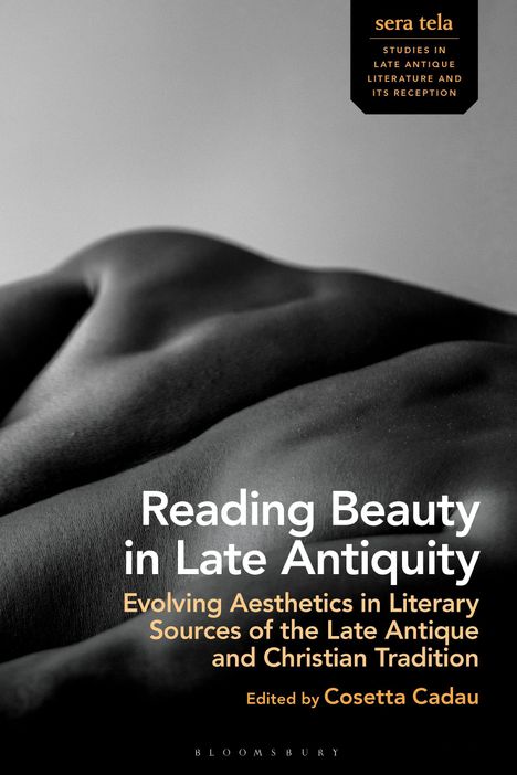 "Reading Beauty in Late Antiquity," Buchcover mit betontem Rücken eines liegenden menschlichen Körpers, in Schwarz-Weiß.