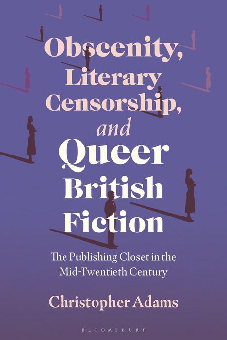 „Obscenity, Literary Censorship, and Queer British Fiction“ vor Personen-Silhouetten auf violettem Hintergrund.