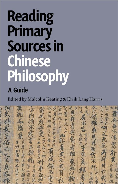 "Reading Primary Sources in Chinese Philosophy: A Guide", herausgegeben von Malcolm Keating & Eirik Lang Harris. Unten chinesische Schriftzeichen.