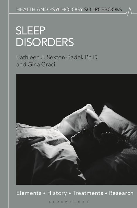 "SLEEP DISORDERS" von Kathleen J. Sexton-Radek Ph.D. und Gina Graci. Bild zeigt eine Person im Bett mit Arm über dem Gesicht.