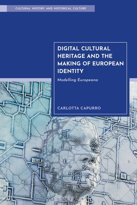 Titel: "DIGITAL CULTURAL HERITAGE AND THE MAKING OF EUROPEAN IDENTITY". Unten: Kopf-Skulptur in technischen Mustern.