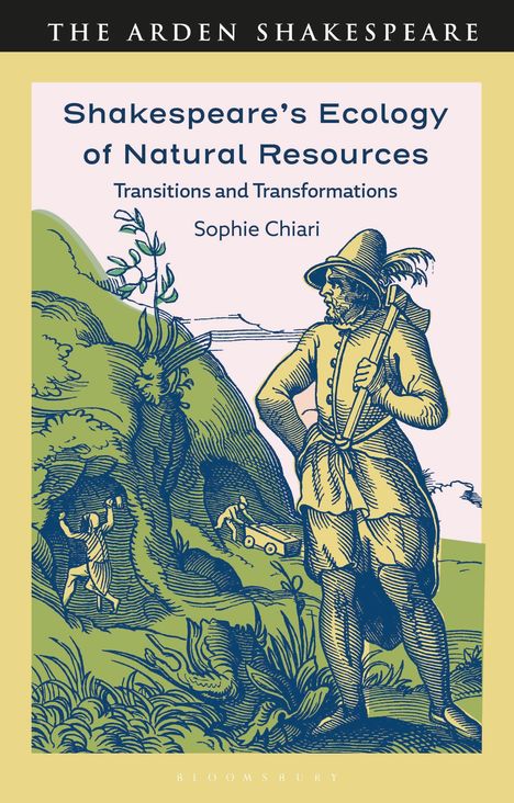Sophie Chiari: Shakespeare's Ecology of Natural Resources, Buch