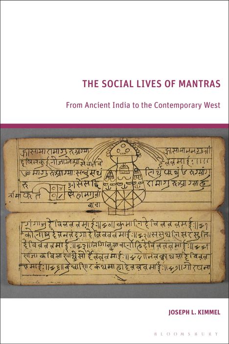 Titel: "The Social Lives of Mantras". Untertitel: "From Ancient India to the Contemporary West". Ansicht von alten Manuskripten.
