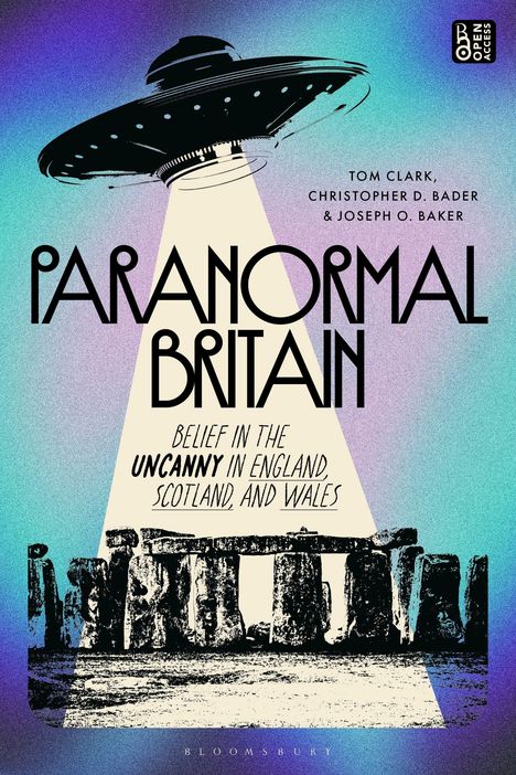 Titel: "Paranormal Britain". UFO über Stonehenge. Autoren: Tom Clark, Christopher D. Bader, Joseph O. Baker.
