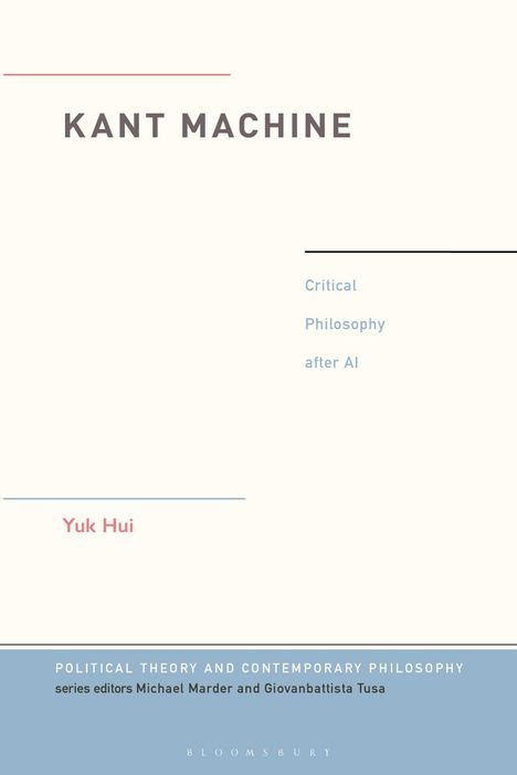 Yuk Hui: Kant Machine, Buch